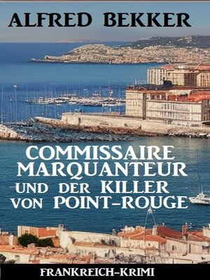 cover image of Commissaire Marquanteur und der Killer von Point-Rouge